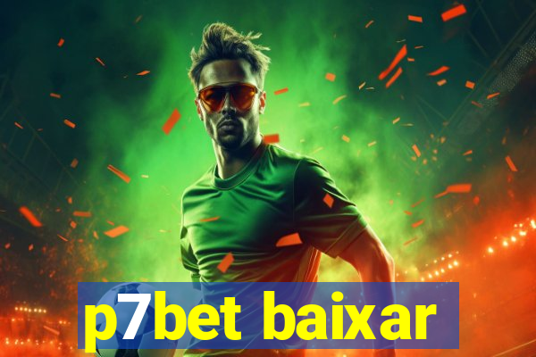 p7bet baixar